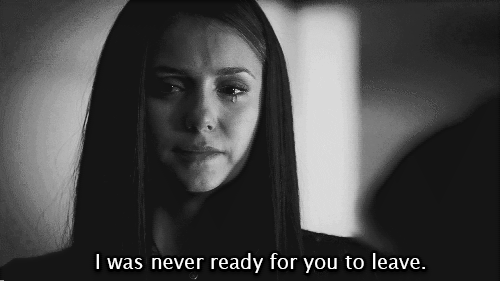 I-Was-Never-Ready-For-You-To-Leave-Nina-Dobrev-Gif[1]