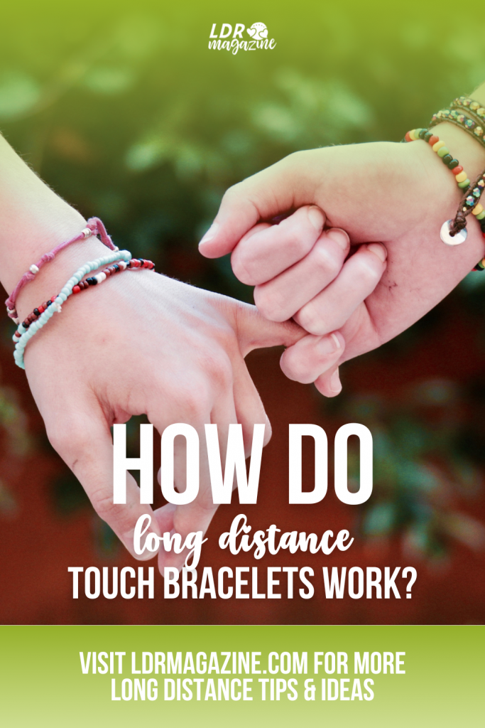 How Do Long Distance Relationship Bracelets Work?