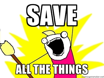 save_all_the_things
